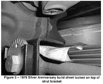 Figure 3: 1978 Silver Anniversary build sheet tucked on top of a strut bracket.