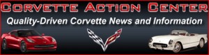 Corvette Action Center - Quality Driven Corvette News and Information